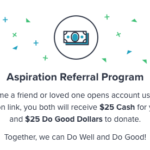Aspiration – Ethical Banking and Investing: $120 Bonus + $25 Referrals